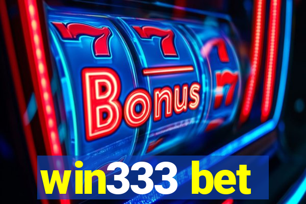 win333 bet